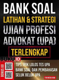 Bank Soal Latihan dan Strategi Ujian Profesi Advokat (UPA) Terlengkap