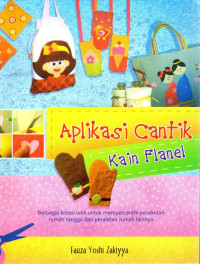 Aplikasi Cantik Kain Flanel: Berbagi Kreasi Unik untuk Mempercantik Perabotan Rumah Tangga dan Peralatan Rumah Lainnya