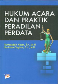 Hukum Acara dan Praktik Peradilan Perdata