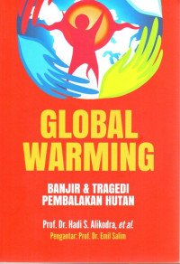 Global Warming : Banjir dan Tragedi Pembalakan Hutan