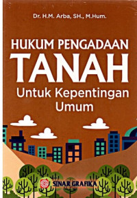 Hukum Pengadaan Tanah Untuk Kepentingan Umum