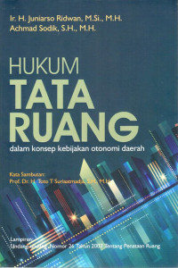 Hukum Tata Ruang Dalam Konsep Kebijakan Otonomi Daerah