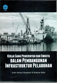 Kerja Sama Pemerintah dan Swasta dalam Pembangunan Infrastruktur Pelabuhan