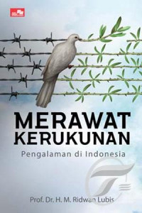 Merawat Kerukunan : Pengalaman di Indonesia