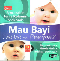 Rencanakan Jenis Kelamin Anak Anda! Mau Bayi Laki - Laki Atau Perempuan ?: Metode Alami, Metode Medis, Ilmiah dan Terpercaya