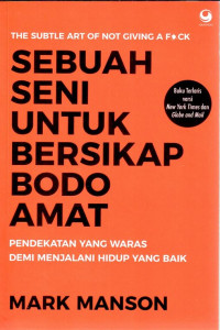 Sebuah Seni Untuk Bersikap Bodo Amat (The Subtle Art of Not Giving a F*ck)