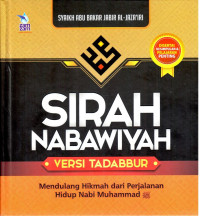 Sirah Nabawiyah Versi Tadabbur: Mendulang Hikmah dari Perjalanan Hidup Nabi Muhammad (Hadzal Habib Muhammad Shallallahu 'Alaihi wa Sallam ya Muhibb)