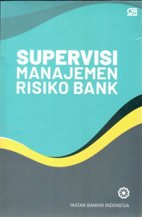 Supervisi Manajemen Risiko Bank