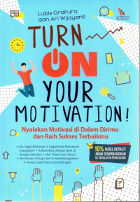 Turn On Your Motivation!