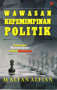 Wawasan Kepemimpinan Politik