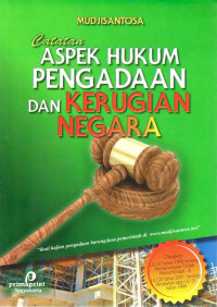 Aspek Hukum Pengadaan & Kerugian Negara