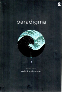 Paradigma : Sebuah Novel