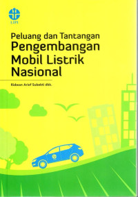 Peluang Dan Tantangan Pengembangan Mobil Listrik Nasional