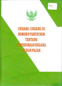 Undang-Undang Republik Indonesia Nomor 9 Tahun 2019 Tentang Penerimaan Negara Bukan Pajak