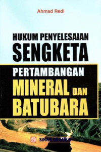 Hukum Penyelesaian Sengketa Pertambangan Mineral Dan Batubara