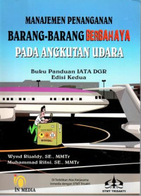 Manajemen Penangganan Barang-Barang Berbahaya Pada Angkutan Udara