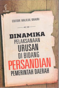 Dinamika Pelaksanaan Urusan Di Bidang Persandian Pemerintah Daerah