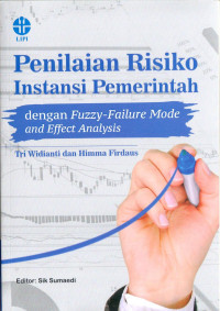 Penilaian Risiko Instansi Pemerintah Dengan Fuzzy-Failure Mode And Effect Analysis