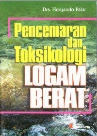 Pencemaran Dan Toksikologi Logam Berat