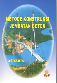 Metode Konstruksi Jembatan Beton