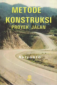 Metode Konstruksi Proyek Jalan