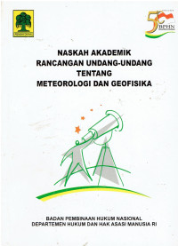 Naskah Akademik Rancangan Undang-Undang tentang Meteorologi Dan Geofisika