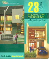 23 Desain Rumah Tingkat di Lahan Lebar 5 Meter