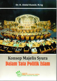 Konsep Majelis Syura Dalam Tata Politik Islam