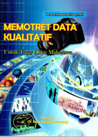 Memotret Data Kualitatif Untuk Tugas Akhir Mahasiswa