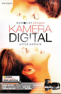 Memotret Dengan Kamera Digital