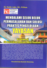 Mendalami Seluk Beluk Permasalahan dan Solusi Praktis Pengelolaan Yayasan