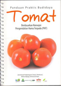 Panduan Praktis Budidaya Tomat