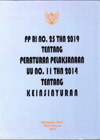 Peraturan Pemerintah Nomor 25 Tahun 2019 Tentang Peraturan Pelaksanaan Undang-Undang Nomor 11 Tahun 2014 Tentang Keinsinyuran