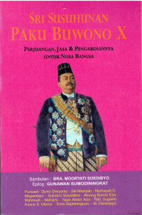 Sri Susuhan Paku Buwono X Pejuang, Jasa & Pengabdiannya Untuk Nusa Bangsa