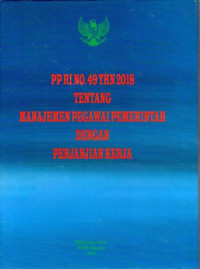 Peraturan Pemerintah Republik Indonesia Nomor 49 Tahun 2018 Tentang Manajemen Pegawai Pemerintah Dengan Perjanjian Kerja