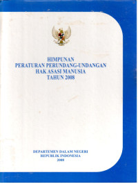 Himpunan Peraturan Perundang-Undangan Hak Asasi Manusia Tahun 2008