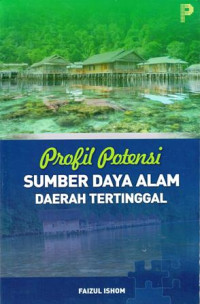 Profil Potensi Sumber Daya Alam Daerah Tertinggal