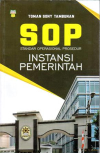 SOP : Standar Operasional Prosedur Instansi Pemerintah