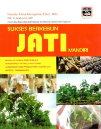 Sukses Berkebun Jati Mandiri