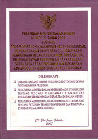 Peraturan Menteri Dalam Negeri Nomor 21 Tahun 2007 tentang Pengelompokan Kemampuan Keuangan Daerah, Penganggaran dan Pertanggungjawaban Penggunaan Belanja Penunjang Operasional Pimpinan Dewan Perwakilan Rakyat Daerah serta Tata Cara Pengembalian Tunjangan Komunikasi Intensif dan Dana Operasional 
Dilengkapi: 
Undang-Undang Nomor 19 Tahun 2006 tentang Dewan Pertimbangan Presiden;
 Peraturan Menteri Dalam Negeri Nomor 3 Tahun 2007 tentang Pedoman Pelaksanaan Kegiatan dan Anggaran Dilingkungan Departemen Dalam Negeri;
Peraturan Menteri Dalam Negeri Nomor 6 Tahun 2007 tentang Petunjuk Teknis Penyusunan dan Penetapan Standar Pelayanan Minimal