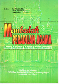 Membedah Peradilan Agama: Mencari Solusi untuk Reformasi Hukum di Indonesia