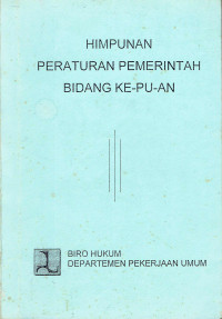 Himpunan Peraturan Pemerintah Bidang Ke-PU-an