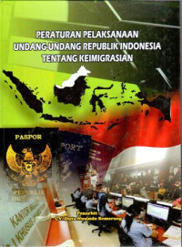 Peraturan Pelaksanaan Undang-Undang Republik Indonesia tentang Keimigrasian
