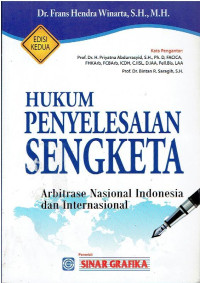 Hukum Penyelesaian Sengketa Arbitrase Nasional Indonesia dan Internasional