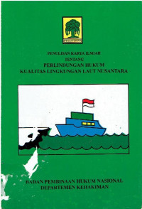 Penulisan Karya Ilmiah tentang Perlindungan Hukum Kualitas Lingkungan Laut Nusantara