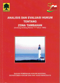 Analisis dan Evaluasi Hukum Tentang Zona Tambahan (Undang-Undang Nomor 17 Tahun 1985)