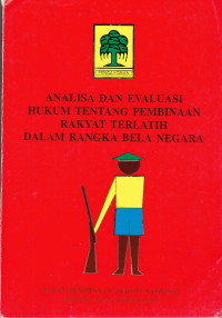 Analisa dan Evaluasi Hukum Tentang Pembinaan Rakyat Terlatih Dalam Rangka Bela Negara