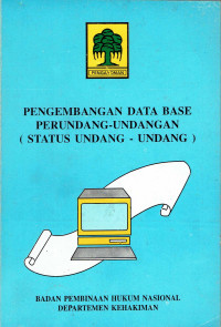 Pengembangan Data Base Perundang-Undangan (Status Undang-Undang)