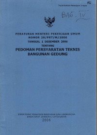 Peraturan Menteri Pekerjaan Umum Nomor 29/PRT/M/2006 Tanggal 1 Desember 2006 Tentang Pedoman Persyaratan Teknis Bangunan Gedung
