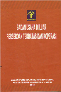 Badan Usaha di Luar Perseroan Terbatas dan Koperasi